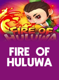 Review Game Fire Of Huluwa: RTP, Fitur, dan Kelebihan